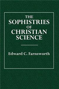 The Sophistries of Christian Science