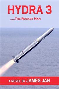 Hydra 3 ...The Rocket Man