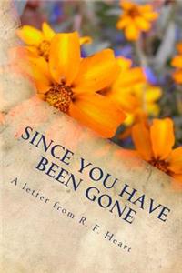 Since You Have Been Gone