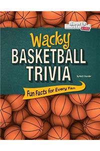 Wacky Basketball Trivia