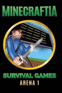 Minecraftia: Survival Games Arena 1