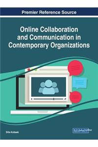 Online Collaboration and Communication in Contemporary Organizations