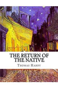 The Return of the Native