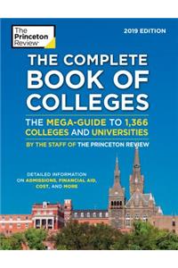 The Complete Book of Colleges, 2019 Edition: The Mega-Guide to 1,366 Colleges and Universities