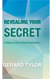 Revealing Your Secret