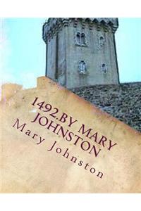 1492.By Mary Johnston
