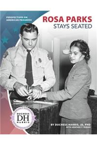 Rosa Parks Stays Seated
