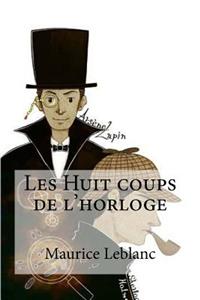 Les Huit coups de l'horloge