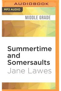 Summertime and Somersaults