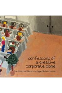 Confessions of a Creative Corporate Clone I