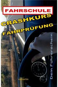Crashkurs Fahrprüfung - Dein Führerschein