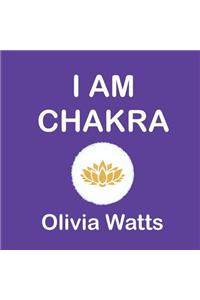 I AM - Chakra Affirmations