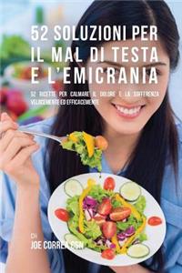 52 Soluzioni Per Il Mal Di Testa E L'emicrania