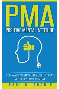 PMA Positive Mental Attitude