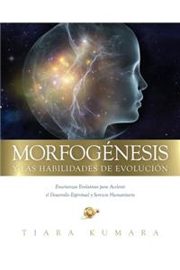 MORFOGENESIS y Las Habilidades de Evolucion