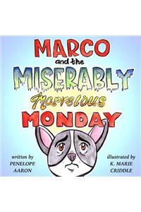Marco and the Miserably Marvelous Monday
