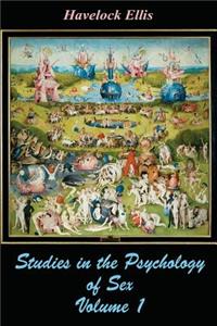 Studies in the Psychology of Sex Volume 1