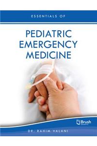 Essentials of Pediatric Emergency Medicine