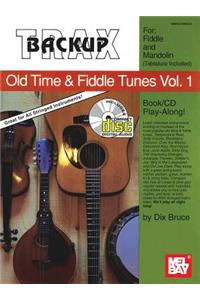 Backup Trax: Old Time & Fiddle Tunes, Volume 1