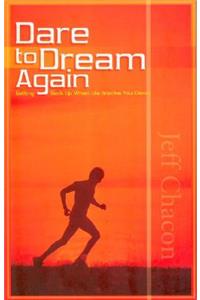 Dare to Dream