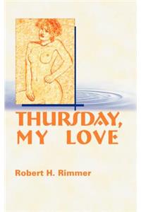 Thursday, My Love