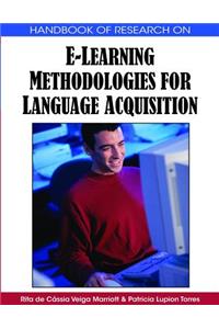 Handbook of Research on E-Learning Methodologies for Language Acquisition