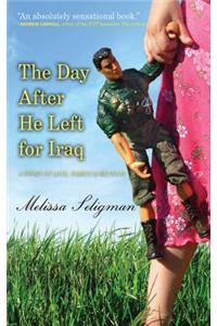 Day After He Left for Iraq