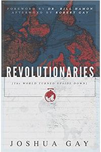 Revolutionaries: The World Turned Upside Down