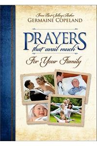 Prayers That Avail Much for Your Family