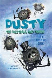Dusty the Dustball and Family