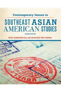 Contemporary Issues in Southeast Asian American Studies (Revised Edition)
