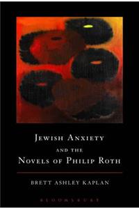 Jewish Anxiety and the Novels of Philip Roth