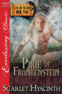 Pixie of Frankenstein [A Tail Like No Other: Book Two] (Siren Publishing Everlasting Classic Manlove)