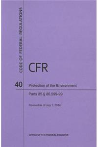Code of Federal Regulations Title 40, Protection of Environment, Parts 86 (86. 600-1-End), 2014