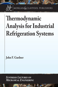 Thermodynamic Analysis for Industrial Refrigeration Systems