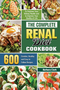 The Complete Renal Diet Cookbook