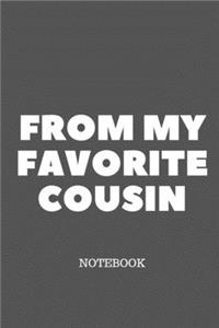 From My Favorite Cousin NOTEBOOK