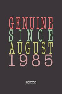 Genuine Since August 1985