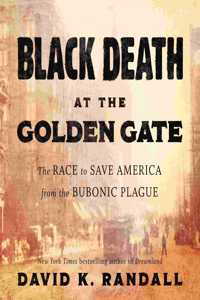 Black Death at the Golden Gate