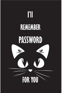 I'll Remember Password For You