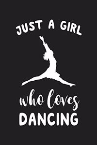 Just A Girl Who Loves Dancing