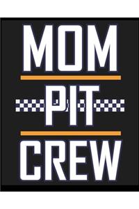 Mom Pit Crew