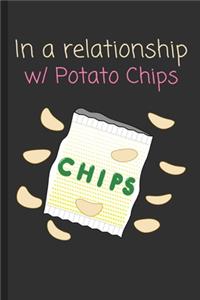 In a relationship w/ Potato Chips