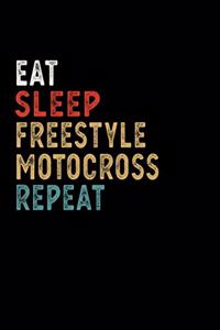 Eat Sleep Freestyle Motocross Repeat Funny Sport Gift Idea