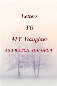 Letters to My Daughter as I Watch You Grow