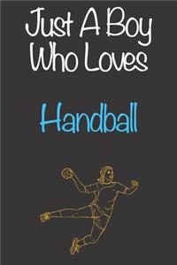 Just A Boy Who Loves Handball