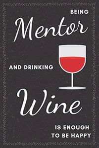Mentor & Drinking Wine Notebook