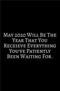 May 2020 Will Be The Year That