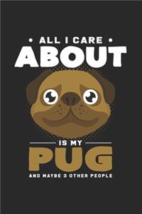 All I care about is my pug: 6x9 Pug - grid - squared paper - notebook - notes