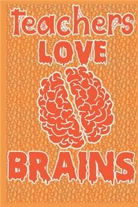 Teachers Love Brains